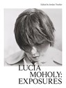 Lucia Moholy: Exposures - Jordan Troeller - 9783775756327