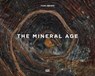 Tom Hegen. The Mineral Age - Nadine Barth - 9783775763752