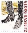 Georg Baselitz. 100 Drawings - Colin B. Bailey ; Klaus Albrecht Schröder - 9783777438627