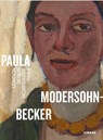 Paula Modersohn-Becker. London Berlin Worpswede Paris - Frank Schmidt - 9783777447766