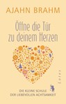 Öffne die Tür zu deinem Herzen - Ajahn Brahm - 9783778782682
