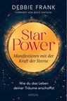 StarPower - Manifestieren mit der Kraft der Sterne - Debbie Frank - 9783778793442