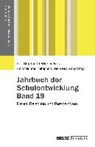 Jahrbuch der Schulentwicklung. Band 19 - STRIETHOLT,  Rolf ; Bos, Wilfried ; Holtappels, Heinz Günter ; McElvany, Nele - 9783779909194