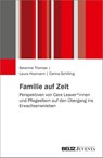 Familie auf Zeit - Severine Thomas ; Laura Husmann ; Carina Schilling - 9783779996477