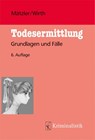 Todesermittlung - Armin Mätzler ; Ingo Wirth - 9783783240504