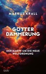 Götterdämmerung - Markus Krall - 9783784485393