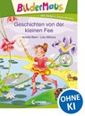 Bildermaus - Geschichten von der kleinen Fee - Amelie Benn - 9783785584392