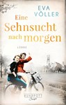 Eine Sehnsucht nach Morgen - VOLLER,  Eva - 9783785727423