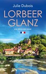 Lorbeerglanz - Julie Dubois - 9783785728383