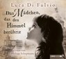 Das Mädchen, das den Himmel berührte -  - 9783785747988