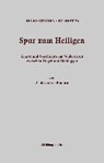 Spur zum Heiligen - GROSSMANN,  Andreas - 9783787315208