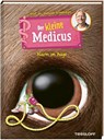 Der kleine Medicus. Band 8. Alarm im Auge - Dietrich Grönemeyer - 9783788644185