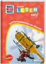 WAS IST WAS Erstes Lesen easy! Rettungsdienste im Einsatz - Tatjana Marti - 9783788681241