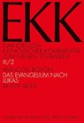 Das Evangelium nach Lukas, EKK III/2 - Francois Bovon - 9783788715496