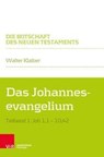 Das Johannesevangelium - Walter Klaiber - 9783788731212