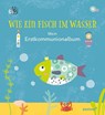 Wie ein Fisch im Wasser - Marlene Fritsch - 9783790219791