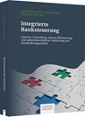Integrierte Banksteuerung - Arnd Wiedemann ; Vanessa Hille ; Sebastian Wiechers - 9783791051765