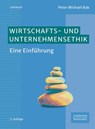 Wirtschafts- und Unternehmensethik - Peter Michael Bak - 9783791063201