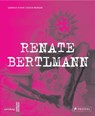 Renate Bertlmann - Gabriele Schor ;  Jessica Morgan - 9783791355306