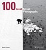 100 Great Street Photographs - David Gibson - 9783791384382