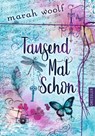 TausendMalSchon - Marah Woolf - 9783791501307