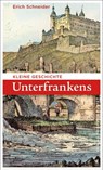 Kleine Geschichte Unterfrankens - Erich Schneider - 9783791761817