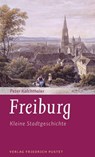 Freiburg - Peter Kalchthaler - 9783791761930