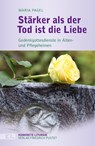 Stärker als der Tod ist die Liebe - Maria Pagel - 9783791762159
