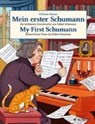Schumann, R: Mein erster Schumann - SCHUMANN,  Robert ; Ohmen, Wilhelm - 9783795744519