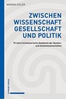 Zwischen Wissenschaft, Gesellschaft und Politik - Monika Gisler - 9783796544118