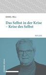 Das Selbst in der Krise - Krise des Selbst - Daniel Hell - 9783796544422