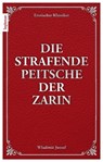 Die strafende Peitsche der Zarin - Wladimir Jussuf - 9783798607736