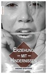 Erziehung mit Hindernissen - Andine Steffens - 9783798609068