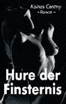 Hure der Finsternis - CENTMY,  Kainas - 9783798609396