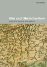 Ulm und Oberschwaben - Frank Brunecker ; Michael Wettengel ; Gudrun Litz - 9783799580540