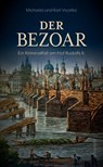 Der Bezoar - Michaela Vocelka ; Karl Vocelka - 9783800090181