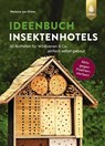 Ideenbuch Insektenhotels - Melanie von Orlow - 9783800109005