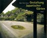 Gestaltung Japanischer Gärten - Marc Peter Keane - 9783800166718