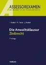 Die Anwaltsklausur Zivilrecht - KAISER,  Torsten ; Kaiser, Horst ; Kaiser, Jan - 9783800653867
