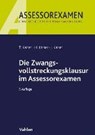 Kaiser, T: Zwangsvollstreckungsklausur im Assessorexamen - KAISER,  Torsten ; Kaiser, Horst ; Kaiser, Jan - 9783800653874
