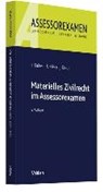 Materielles Zivilrecht im Assessorexamen - KAISER,  Torsten ; Kaiser, Horst ; Kaiser, Jan - 9783800657834