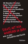 Schluss mit dem Wahnsinn im Büro - Jason Fried ; David Heinemeier Hansson - 9783800660711