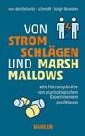 Von Stromschlägen und Marshmallows - Dietrich von der Oelsnitz ; Johannes Schmidt ; Ludger Voigt ; Nico Brandes - 9783800673827