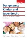 Das gesamte Kinder- und Jugendrecht - Walhalla Fachredaktion - 9783802920967