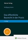 Das öffentliche Baurecht in der Praxis - Wolfgang Hanne - 9783804155480