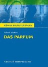 Das Parfum. Textanalyse und Interpretation zu Patrick Süskind - SÜSKIND,  Patrick - 9783804419223