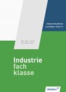 Industriefachklasse. Schülerbuch. 3. Ausbildungsjahr. Lernfelder 10 bis 12 -  - 9783804560628