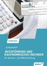 Buchführung und kaufmännisches Rechnen für die Aus- und Weiterbildung. Arbeitsheft - HERMSEN,  Jürgen - 9783804565722