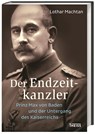 Der Endzeitkanzler - Lothar Machtan - 9783806236606