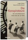 Die Konspirateure - Ludger Fittkau ;  Marie-Christine Werner - 9783806238938